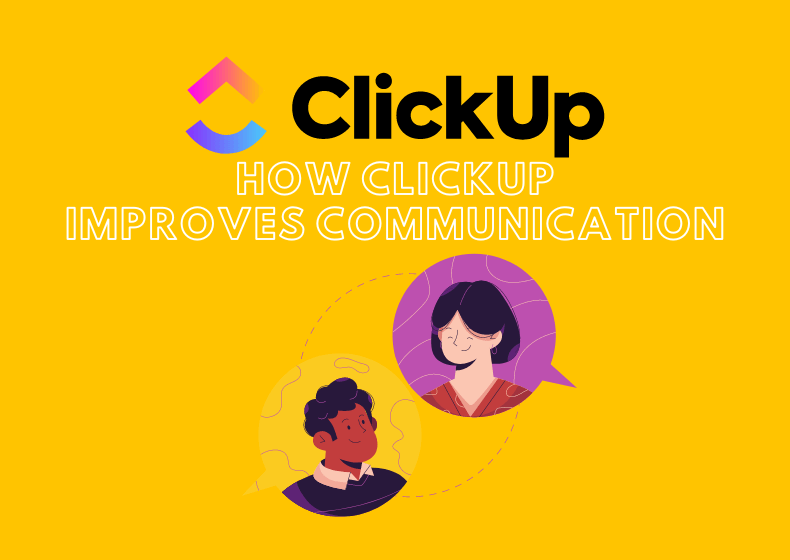 How ClickUp improves communication