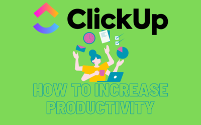 How to Increase Productivity with ClickUp – Practical Tips