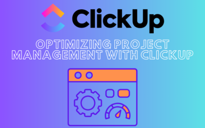 Optimizing Project Management with ClickUp