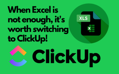 When Excel is not enough, it’s worth switching to ClickUp!