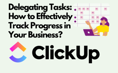 Delegating Tasks: How to Effectively Track Progress in Your Business?