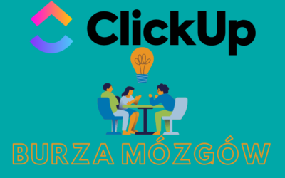 Jak prowadzić Burzę mózgów z Clickup