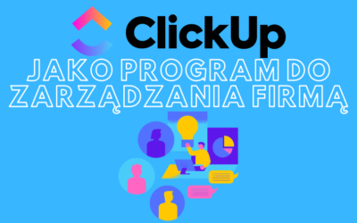 ClickUp jako program do zarządzania firmą