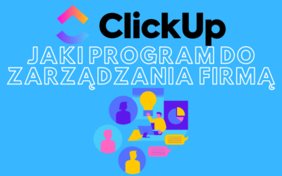 ClickUp jako program do zarządzania firmą