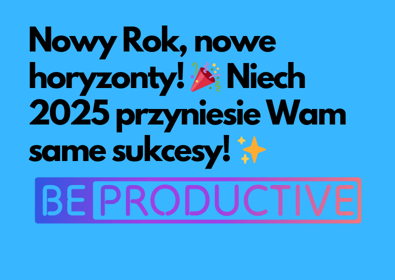 Nowy Rok, nowe horyzonty! 🎉Niech 2025 przyniesie wam same sukcesy!✨