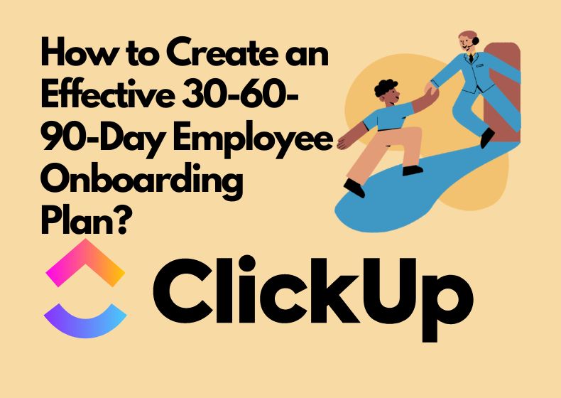 How to create an effective 30-60-90-days employee onboarding plan?