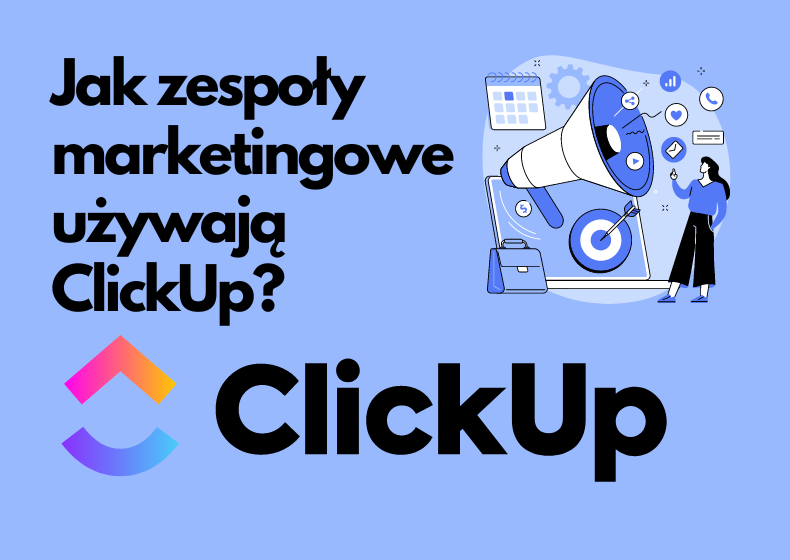 Jak zespoły marketingowe używają ClickUp | BeProductive