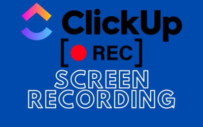 Recording Screen in ClickUp – How Record Clip Works